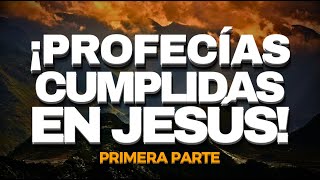 PROFECÍAS del Antiguo Testamento Cumplidas en Jesús  (Parte 1) | Las Profecías del Mesías Prometido