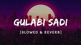 Gulabi Sadi  (Slowed + reverb) | Sanju Rathod | G-Spark | TFG LOFI MUSIC