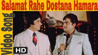 Salamat Rahe Dostana Hamara | Kishore Kumar, Md. Rafi | Dostana | Amitabh Bachchan, Shatrughan Sinha