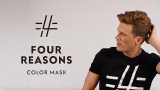 Color Mask Latte - Four Reasons