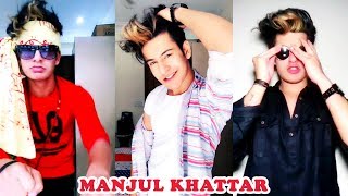 *NEW* Manjul Khattar Musical.ly Compilation 2018 | The Best Musically Collection