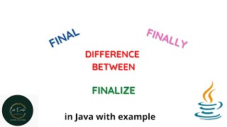 final finally finalize in java | difference between final finally and finalize | Code eureka
