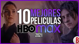TOP 10 Mejores PELÍCULAS de HBO Max 2021