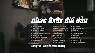 Nhạc Trẻ 8x 9x Hay Nhất | Playlist 30 Bản Nhạc Bất Hủ Gửi Đến Thế Hệ 8x 9x Đời Đầu