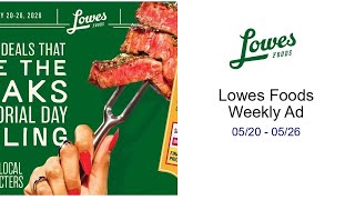 Lowes Foods Weekly Ad 05/20 - 05/26
