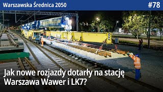 #78 Dlaczego wieczorami nie jeżdżą pociągi do Wawra i Otwocka po LK7? - Warszawska Średnica 2050