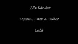 Alla Känslor - Toppen, Estet \u0026 Huber