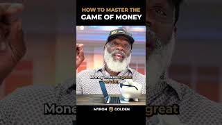 How to Master The Game of Money
