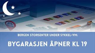 Nattåpent Bergen Storsenter - Sykkel-VM