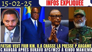 FATSHI VEUT FUIR KIN. U.A CHASSE LA PRESSE POUR KAGAME C.NANGAA APRÈS BUKAVU AFC/M23 À KINDU MANIEMA