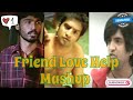 Friend 👬 Love ❤️/ Help Mashup/ WhatsApp status/ by VJ CREATION 💕💕