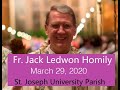 Fr. Jack Ledwon's Sunday Mass Homily March 29, 2020