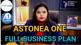 ASTONEA ONE FULL BUSINESS PLAN #astoneaonebusinessplan #businessplan #astoneaone