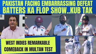 PAKISTAN FACING EMBARRASSING DEFEAT..BATTERS KA FLOP SHOW..WI REMARKABLE COMEBACK IN MULTAN TEST