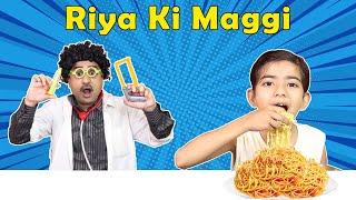 Riya Ki Maggi | Riya ke Noodles | Moral Story For Kids | Riya Family Show