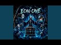 ECHO CAVE