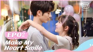 Make My Heart Smile ☺️ EP2 ll Part 10 ll Full HINDI DUBBED ll (HINDI/URDU) AUDIO ll #cdrama #love