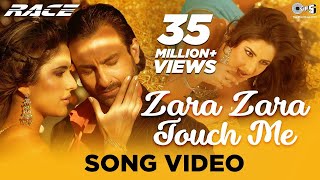 Zara Zara Touch Me Song Video|Race|Katrina Kaif & Saif Ali Khan|Monali Thakur, Earl Edgar|hindi song