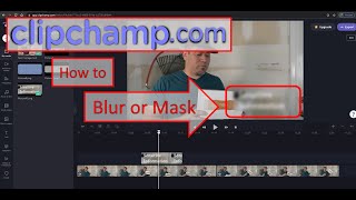 Clipchamp.com: How to Blur or Mask Videos