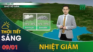 Thời tiết hôm nay 09/01/2024: Bắc Bộ nhiệt độ giảm | VTC14