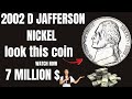 Hidden Treasure Unveiled: The 2002 D Jefferson Nickel Coin Worth Up to a Million Dollars!