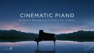 2 Hours of Calm Cinematic Ambient Piano Music | Background Music for Videos | Rafael Krux
