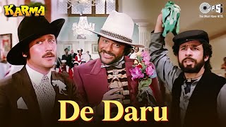 De Daru De Daru | Karma | Jackie, Anil Kapoor, Naseeruddin Shah | Kishore Kumar |Mahendra K | Manhar