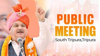 BJP National President Shri JP Nadda addresses public meeting in South Tripura, Tripura | BJP Live