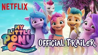 My Little Pony: A New Generation | Official Trailer | Netflix