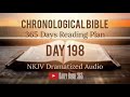 day 198 one year chronological daily bible reading plan nkjv dramatized audio version july 17