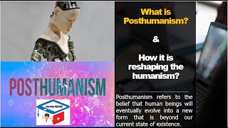 What is Posthumanism? || Philosophy, Challenges and future applications of posthumanism