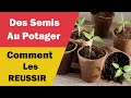 Comment Réussir vos Semis ?