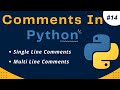 Comments in Python | Python Comments | Single line and Multi line comments | Python Tutorial #14