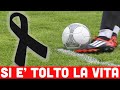 TRAGEDIA NEL CALCIO: SI È TOLTO LA VITA A SOLI 18 ANNI IL CALCIATORE JEREMY WISTEN