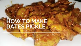 How to Make Dates Pickle At Home | Appetizing and Delicious | TheNSiblings | #28