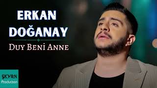 Erkan Doğanay - Duy Beni Anne