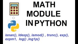 Python Math Module Part 2 / 3 | isnan(), ldexp(), ismod() , trunc(), exp(), expm1, log() ,log1p()