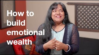 How to build emotional wealth (The Art of Life-ing with Keka)