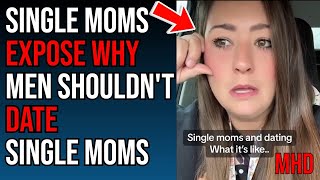 10 minutes of Single Mom DATING STRUGGLES Showcasing Why Men Shouldn’t Date Sing