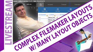 FileMaker Pro - Working in a complex layout with large amount of layout objects - Nick Hunter