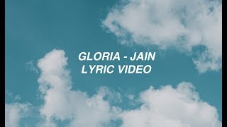 Gloria - JAIN (lyrics)