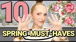 10 BEAUTY SPRING MUST-HAVES | SPRING MAKEUP & SKINCARE | OVER 35