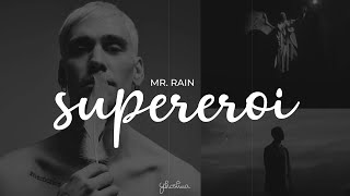 mr. rain - supereroi (testo/lyrics) | sanremo 2023