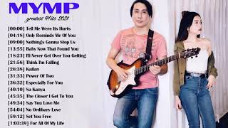 MYMP Nonstop Love Songs 2021 - Best OPM Tagalog Love Songs Collection 2021