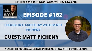 Focus on Cash Flow with Matt Picheny