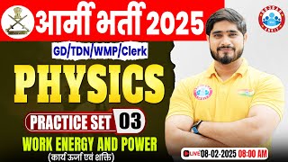 Army Practice Set 2025 | Work Energy and Power | Physics For Army GD/TDN/WMP/Clerk By Dharmendra Sir