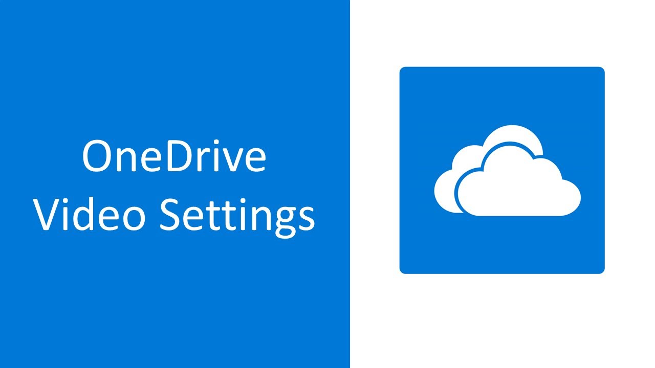 OneDrive Video Settings And Features - YouTube