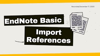 EndNote Basic: Import References