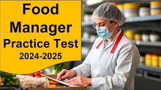 Food Safety Manager Practice Test 2025 |Food Safety Manager Certification exam