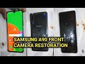 SAMSUNG A90 FRONT CAMERA RESTORATION